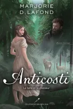 Couverture : Anticosti : La belle et le chasseur, Les Éditeurs réunis