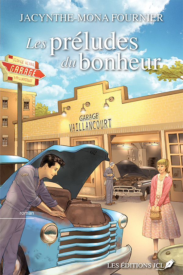 Les préludes du bonheur - Jacynthe-Mona Fournier - Les éditions JCL