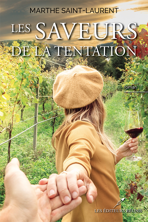 Les saveurs de la tentation - Marthe Saint-Laurent - Les Éditeurs réunis