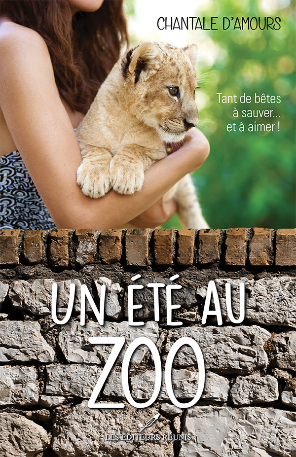 Un été au zoo - Chantale d'Amours